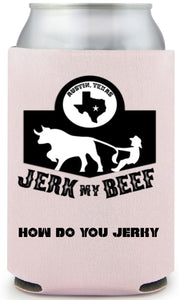 Koozie -Jerky Life Gear Collection